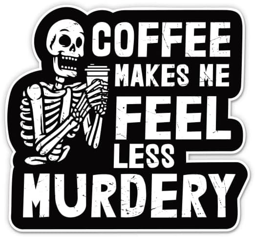 Kávé Érzem magam Kevésbé Gyilkos Matrica - 5 Laptop Matrica - Vízhatlan Pvc Autó, Telefon, Víz, Üveg - Vicces Kávé Koffein
