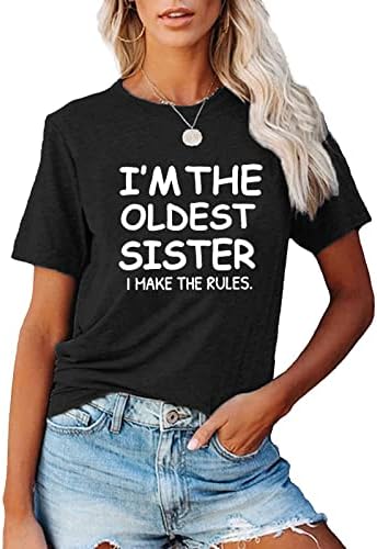 Én Vagyok A Oldeest Nővér Pólók Női Vicces Nyári Felsők, Rövid Ujjú Sleeve Egyszerű Mondás Nyomtatás Streetwear Blúz